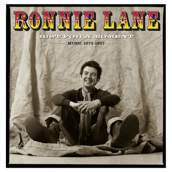 Ronnie Lane - Just For A Moment (The Best Of)