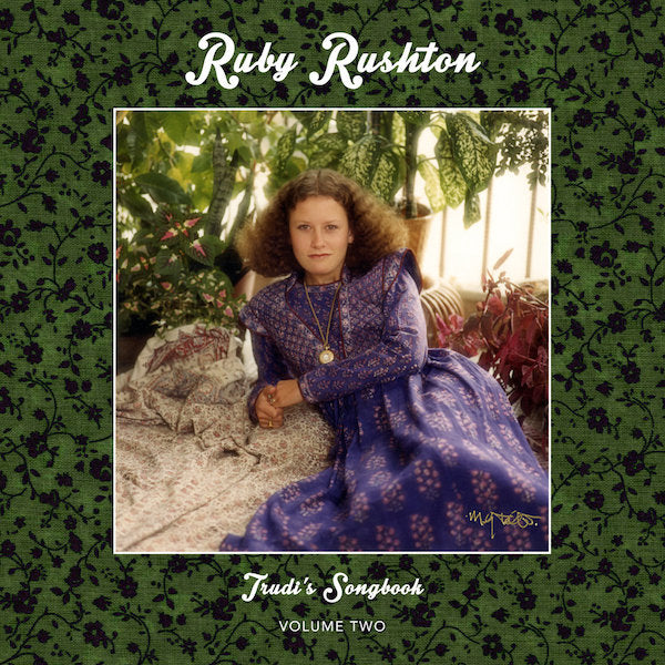 Ruby Rushton - Trudi's Songbook: Volume Two