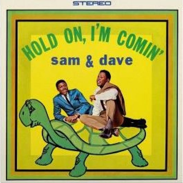 Sam & Dave - Hold On, I'm Coming (2017 Re-Issue)