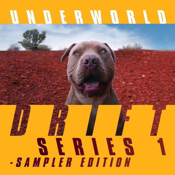 Underworld - Drift Series 1: Sampler Edition