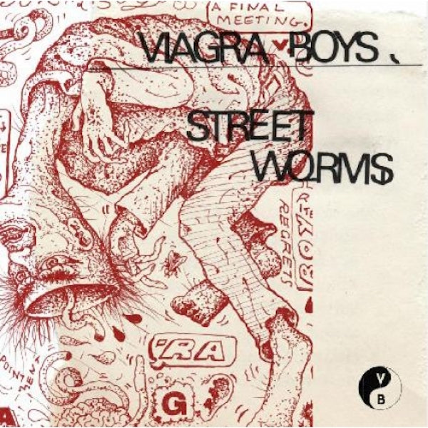 Viagra Boys - Street Worms